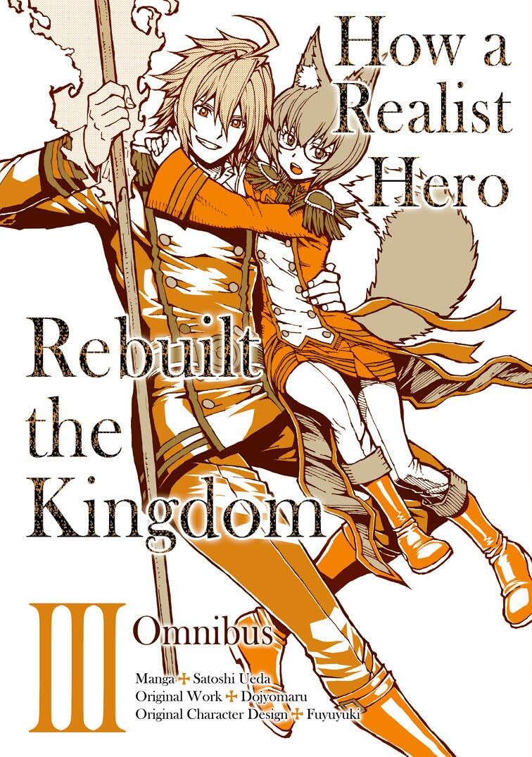 How A Realist Hero Rebuilt The Kingdom (Manga): Omnibus 3 (Volume 3)