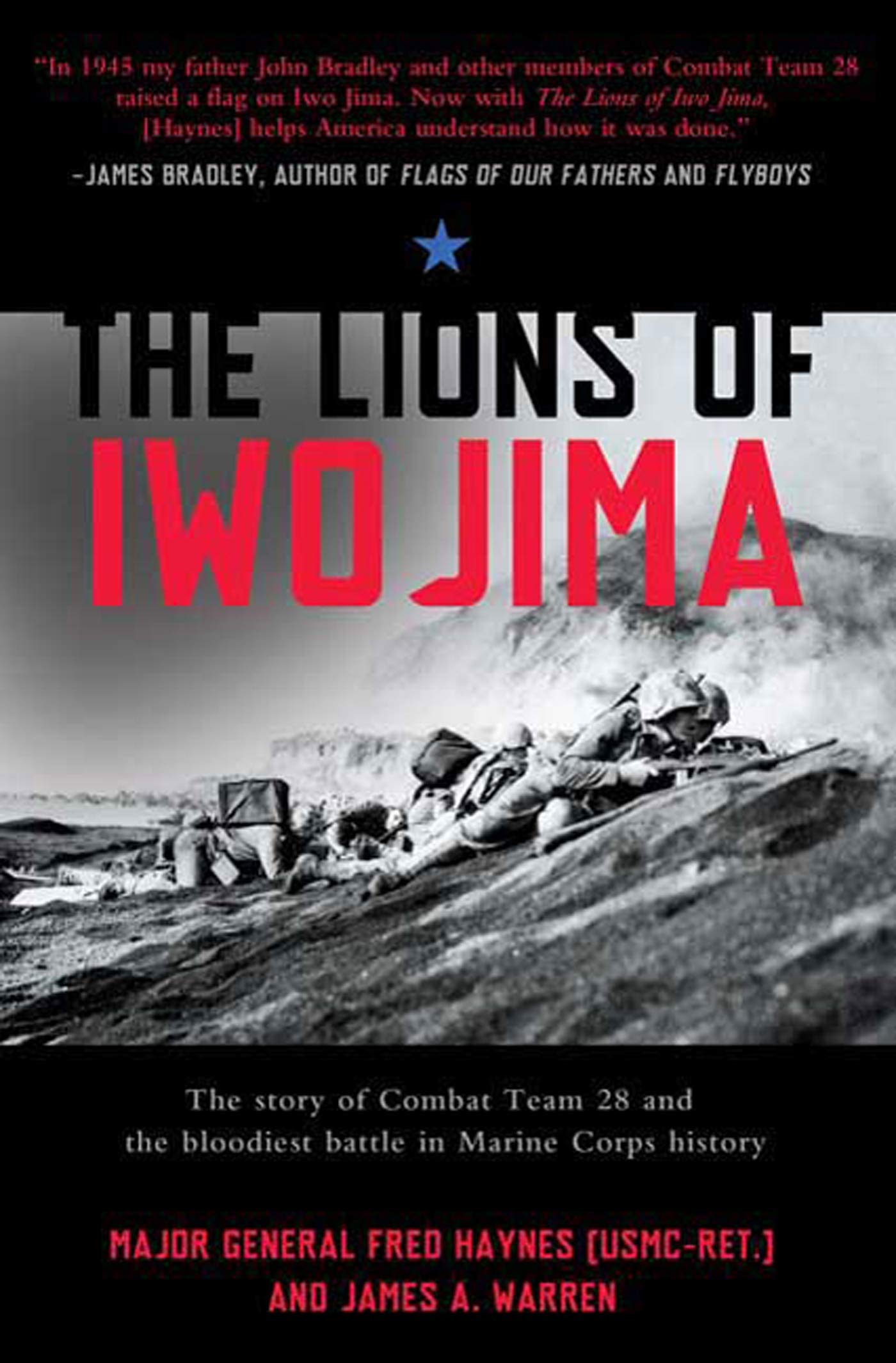 The Lions Of Iwo Jima: The Story Of Combat Team 28 And The Bloodiest Battle In Marine Corps History,Used