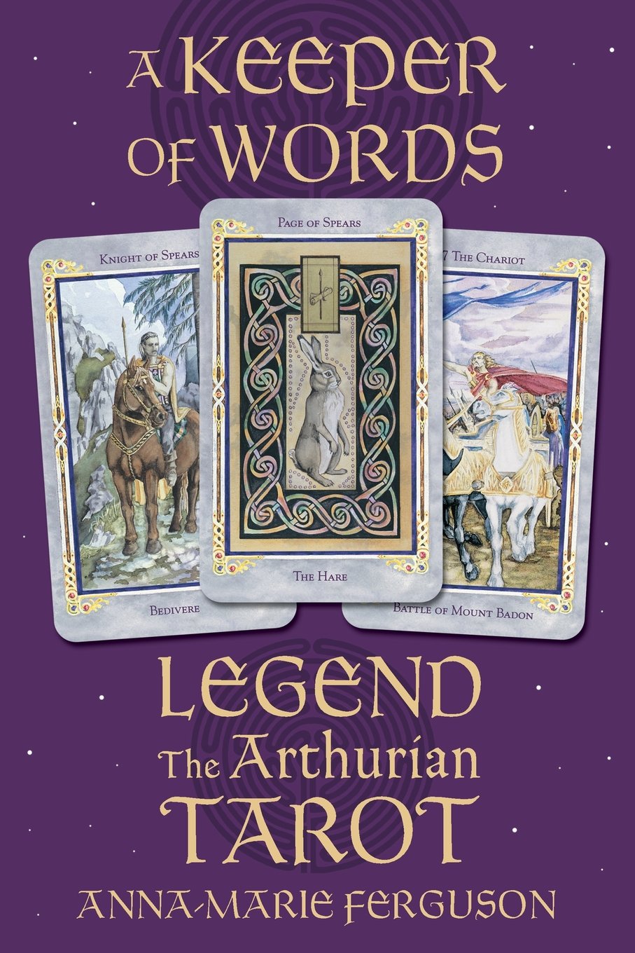 A Keeper of Words: Accompanying Book to Legend: The Arthurian Tarot (book only),Used