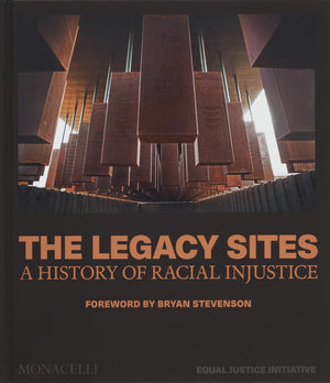 The Legacy Sites: A History Of Racial Injustice