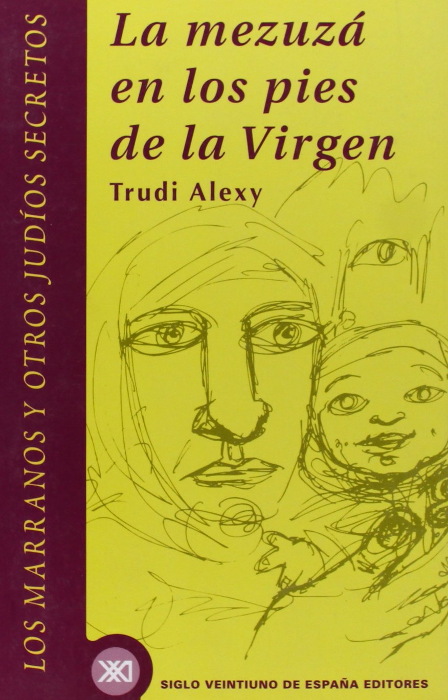 La Mezura En Los Pies De La Virgen / The Mezuzab In The Madonna'S Foot (Spanish Edition),Used
