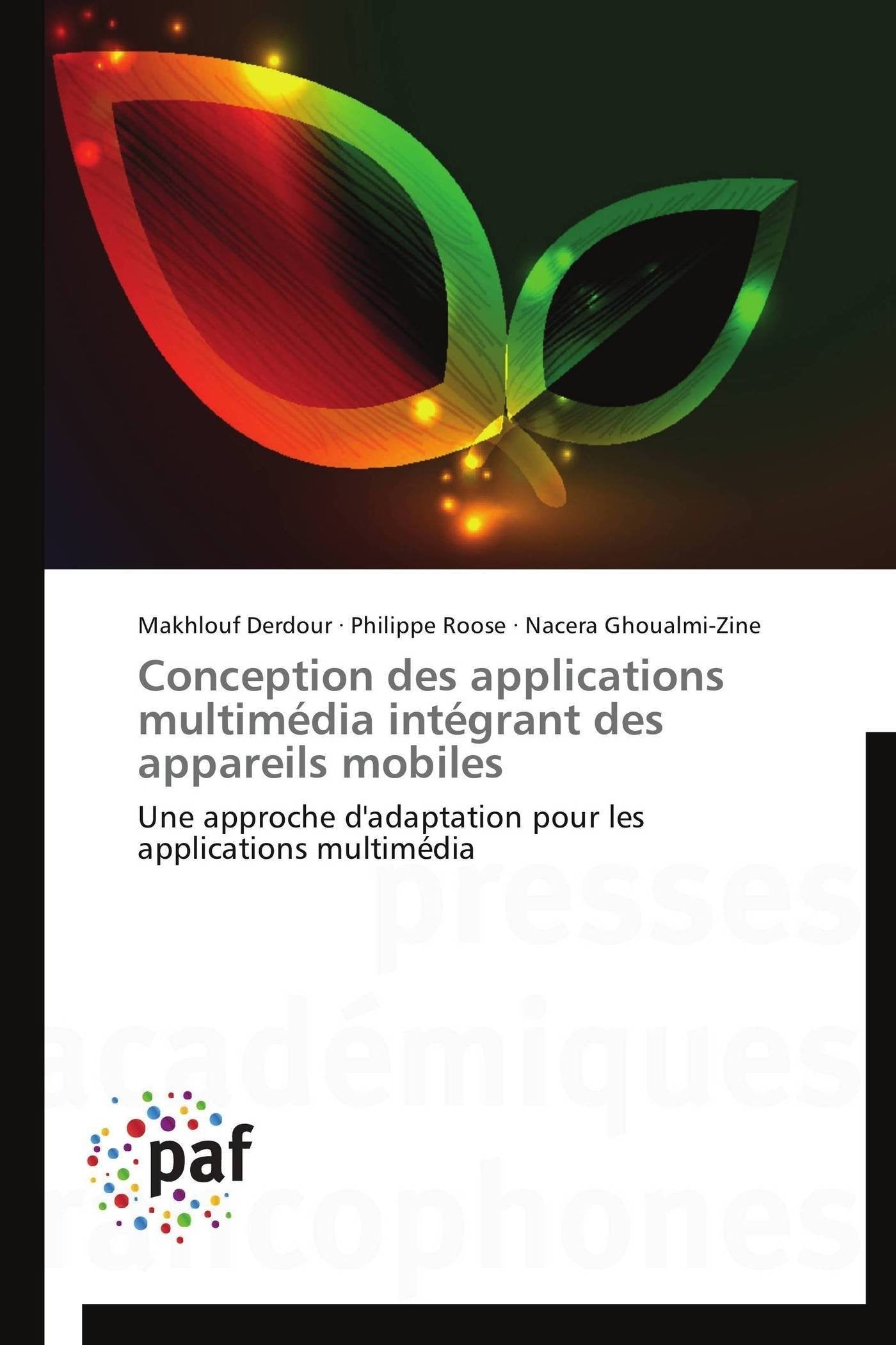 Conception des applications multimdia intgrant des appareils mobiles: Une approche d'adaptation pour les applications multim,Used
