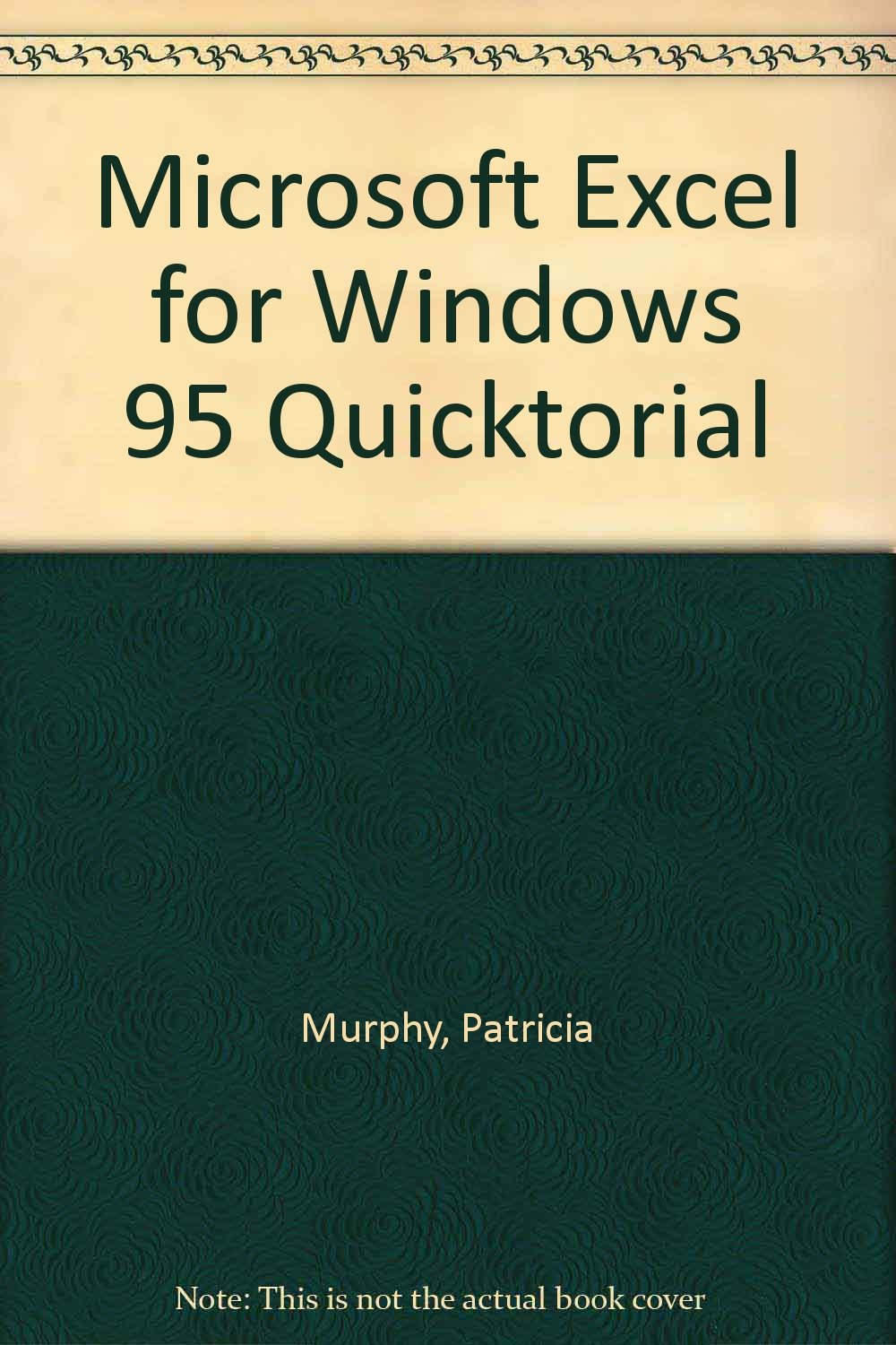 Microsoft Excel for Windows 95 (Quicktorial Series),Used