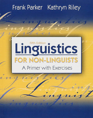 Linguistics for NonLinguists: A Primer with Exercises,Used