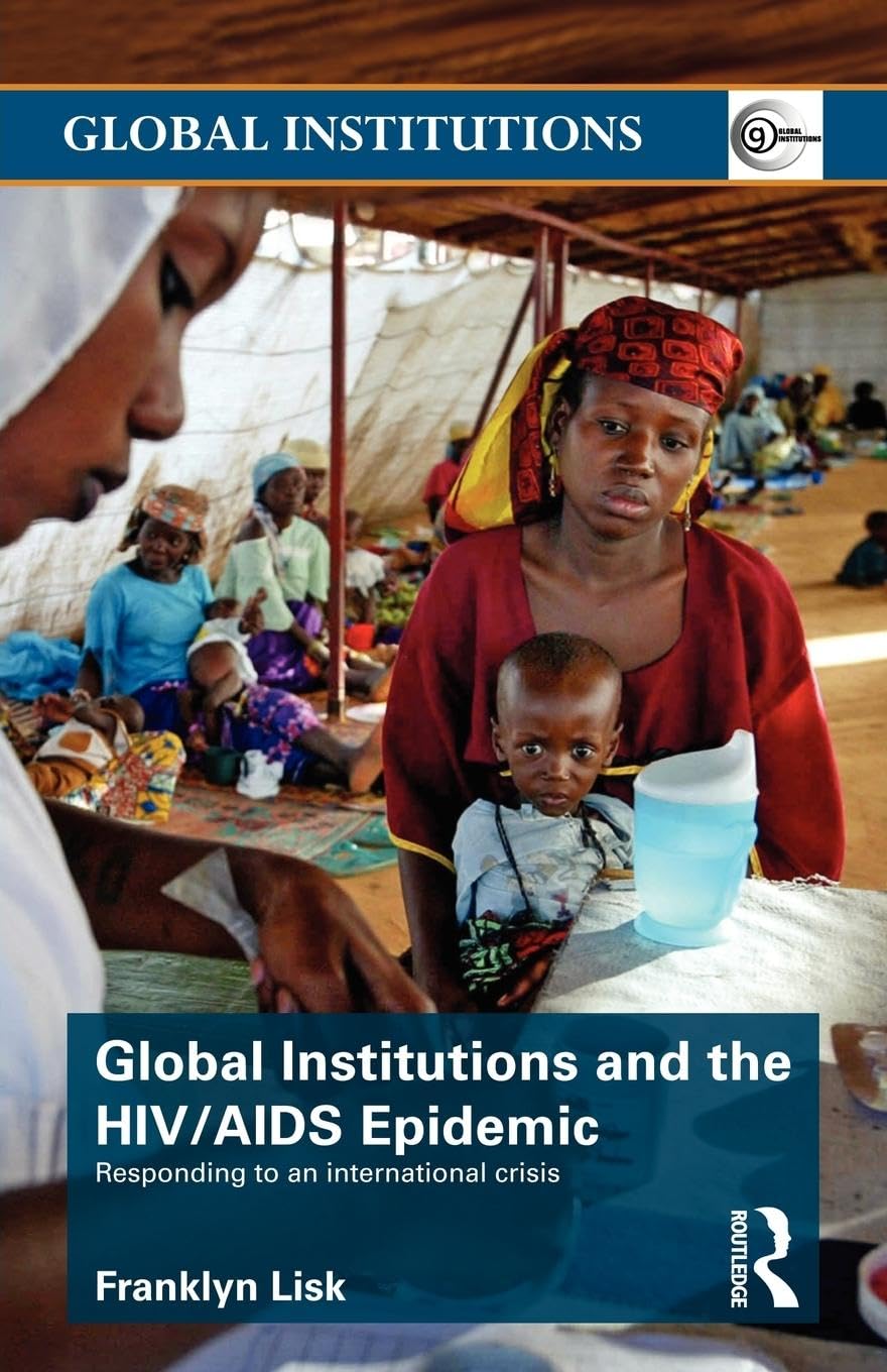 Global Institutions and the HIV/AIDS Epidemic,Used