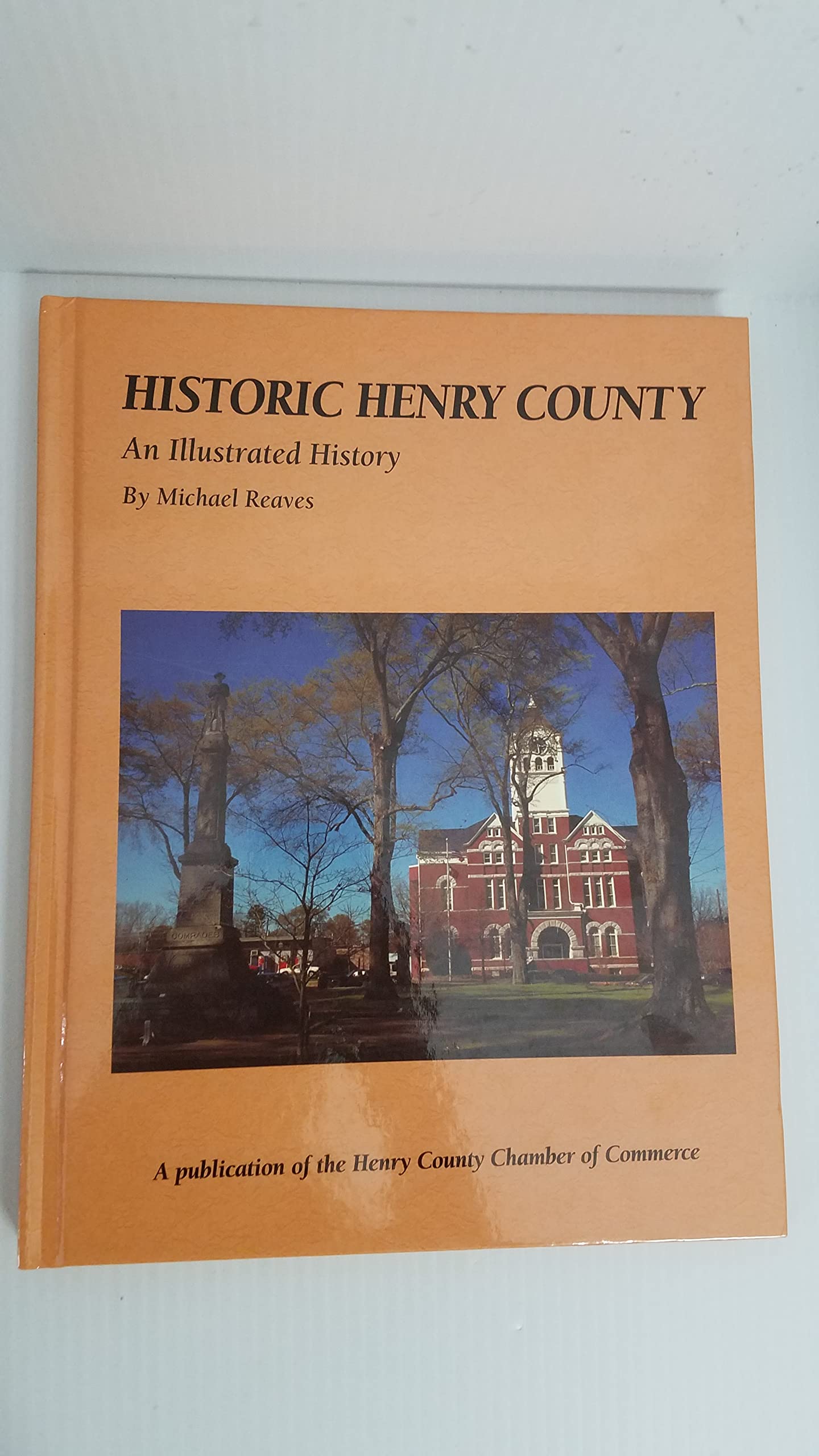 Historic Henry County: An Illustrated History (Community Heritage),Used