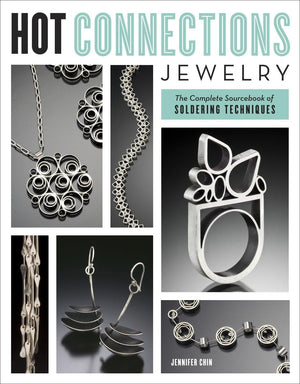 Hot Connections Jewelry: The Complete Sourcebook of Soldering Techniques,Used