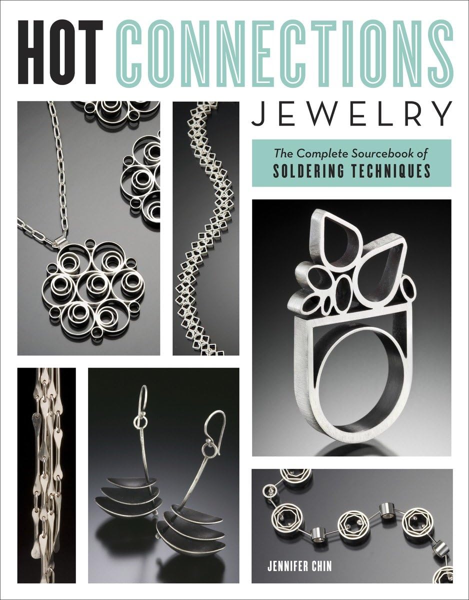 Hot Connections Jewelry: The Complete Sourcebook of Soldering Techniques,Used