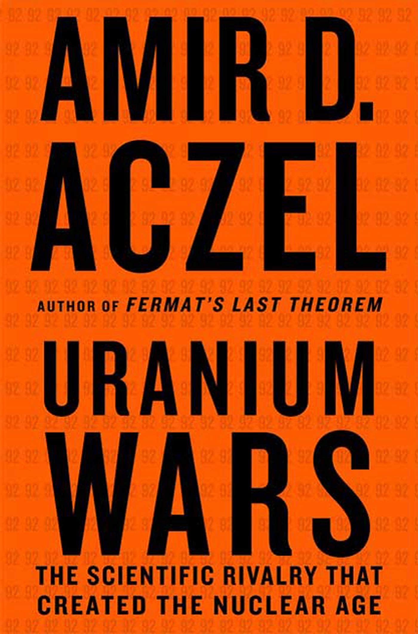Uranium Wars: The Scientific Rivalry That Created The Nuclear Age (Macsci),New