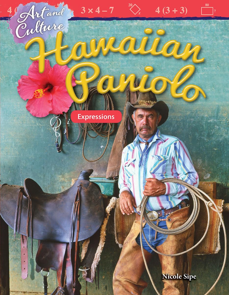 Art and Culture: Hawaiian Paniolo: Expressions (Mathematics in the Real World),Used
