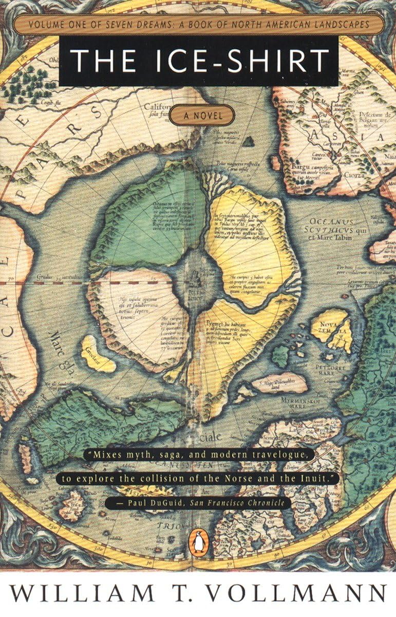 The Iceshirt: Volume One Of Seven Dreams: A Book Of North American Landscapes-new