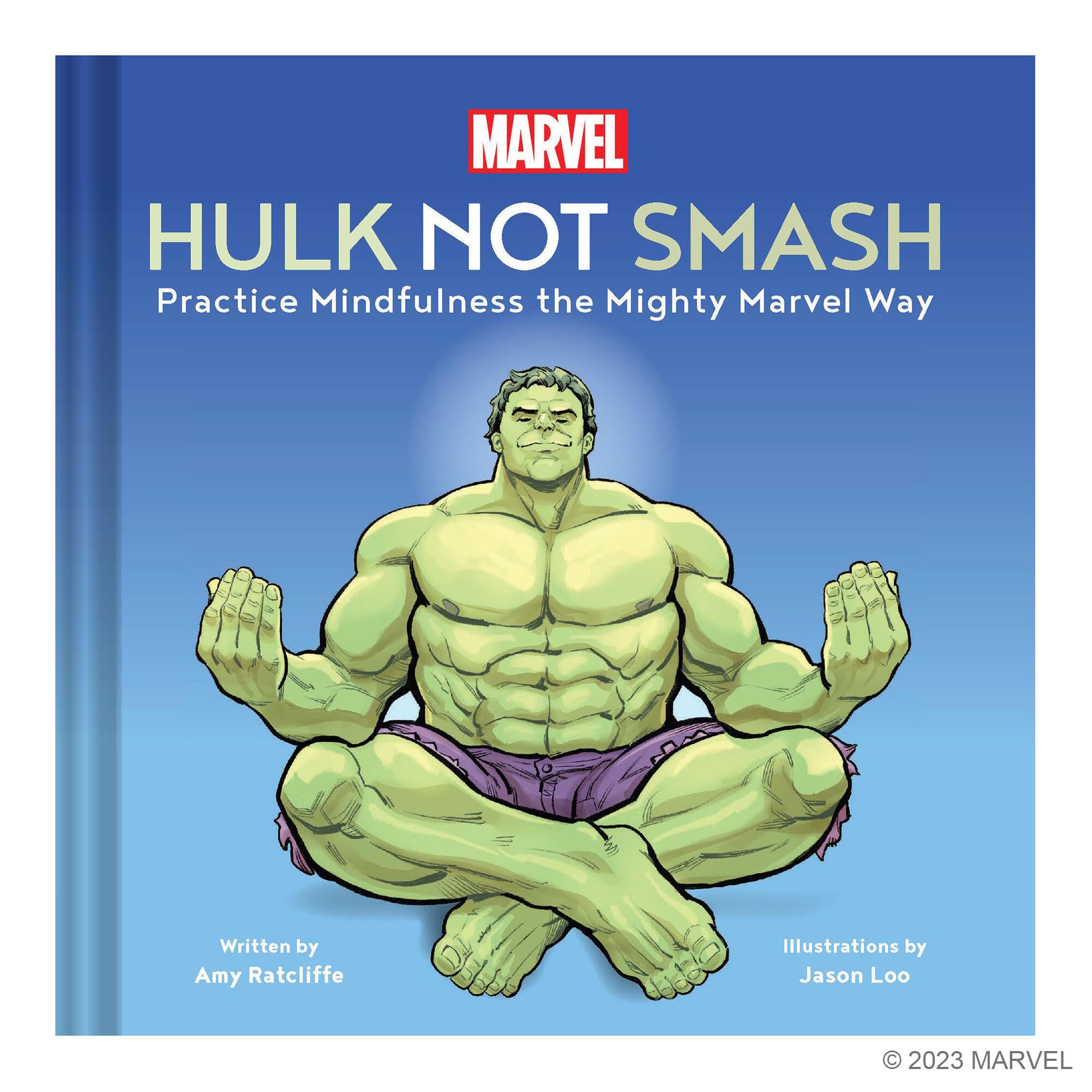 Marvel Hulk Not Smash: Practice Mindfulness the Mighty Marvel Way,New