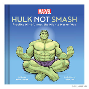 Marvel Hulk Not Smash: Practice Mindfulness the Mighty Marvel Way,New