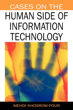 Cases on the Human Side of Information Technology (Cases on Information Technology (Unnumbered)),New