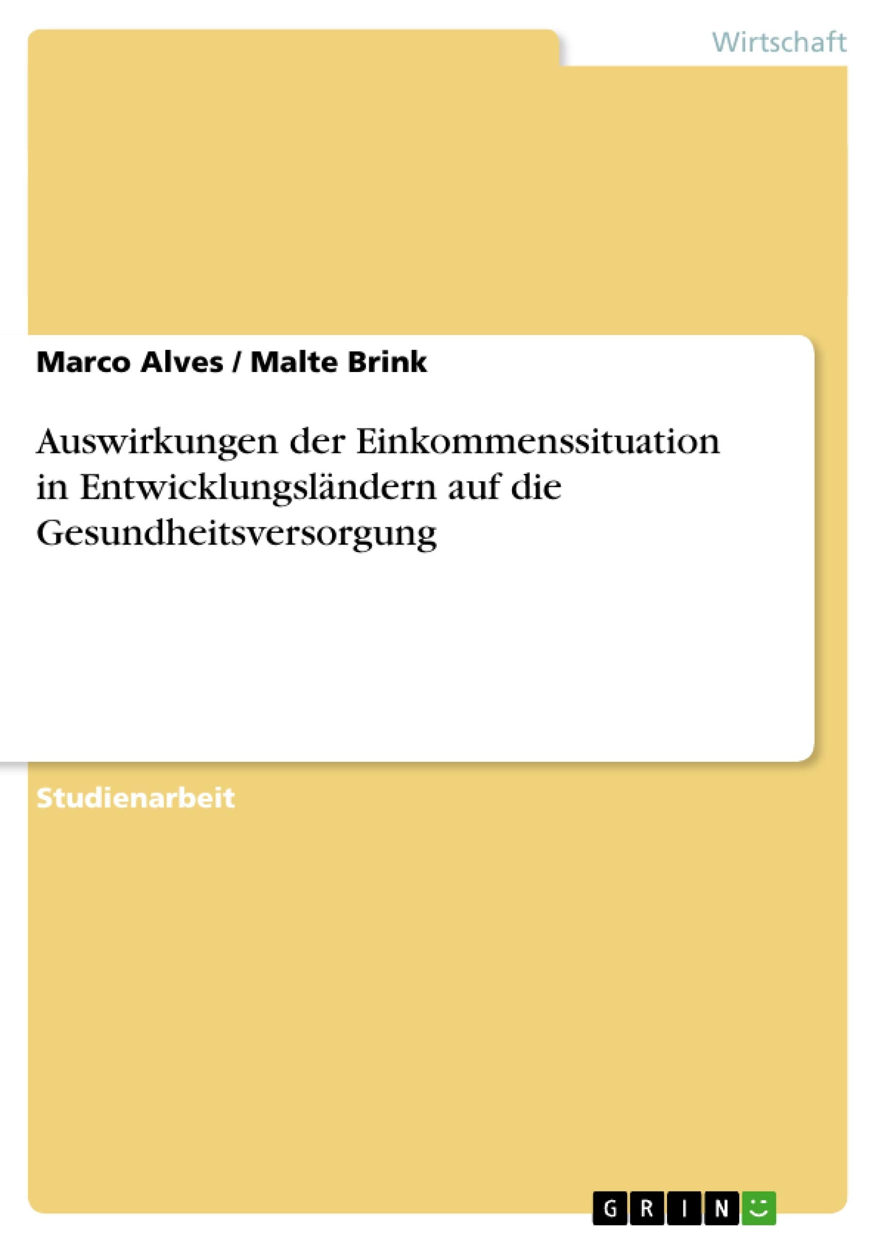 Auswirkungen Der Einkommenssituation In Entwicklungslndern Auf Die Gesundheitsversorgung (German Edition),Used