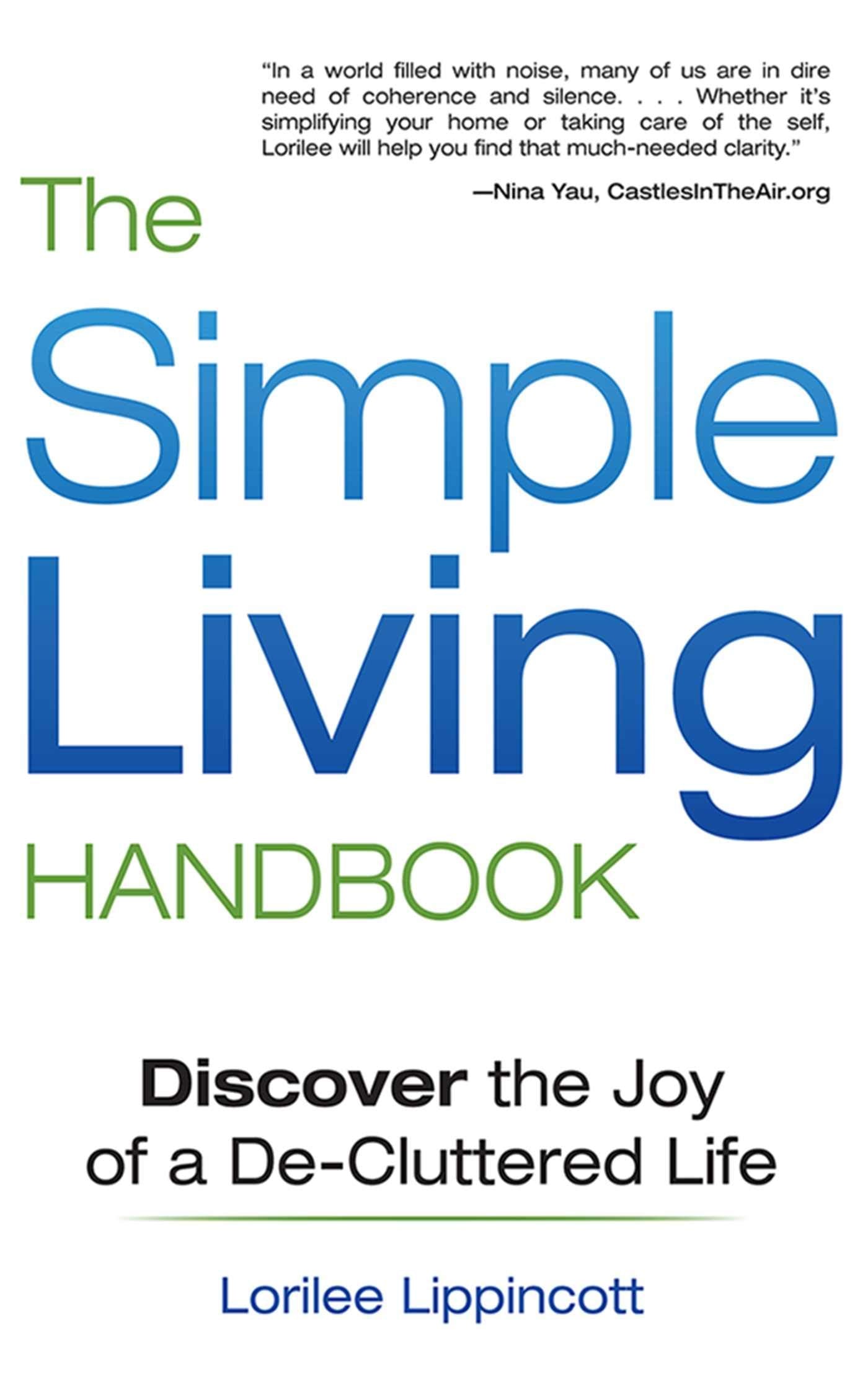 The Simple Living Handbook: Discover the Joy of a DeCluttered Life,Used