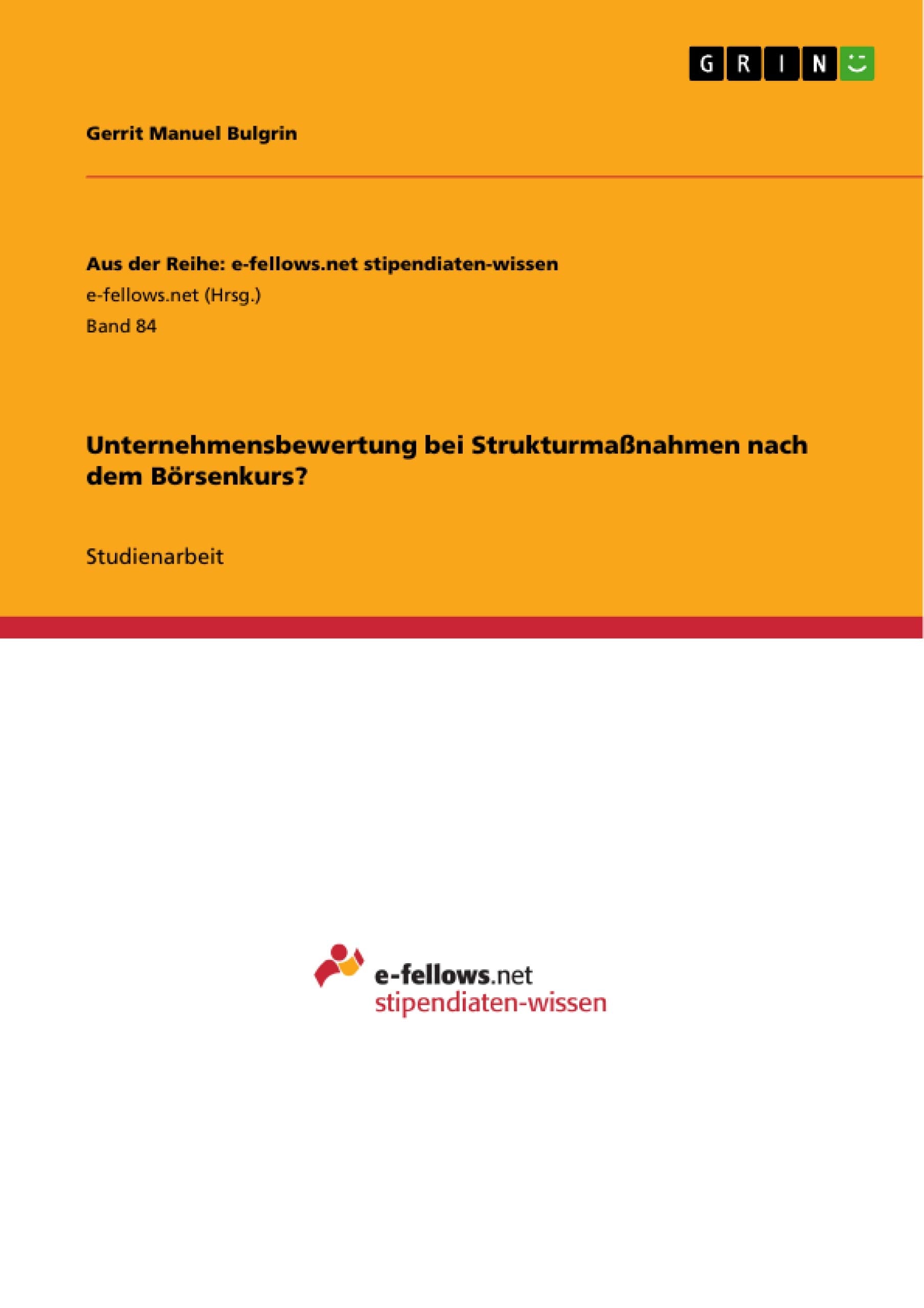 Unternehmensbewertung Bei Strukturmanahmen Nach Dem Brsenkurs? (German Edition),Used