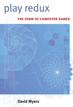 Play Redux: The Form Of Computer Games (Digital Culture Books),New