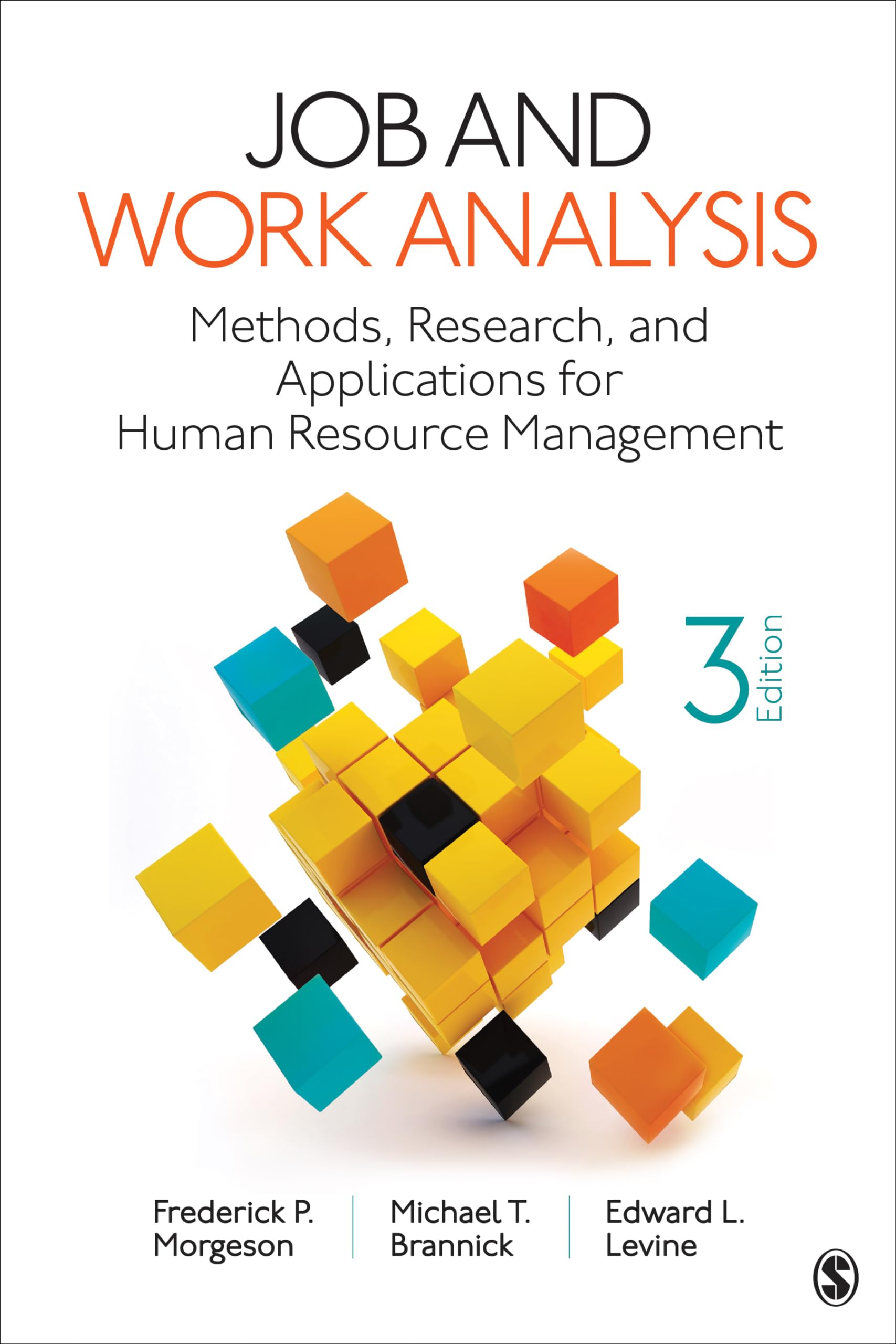 Job and Work Analysis: Methods, Research, and Applications for Human Resource Management,Used