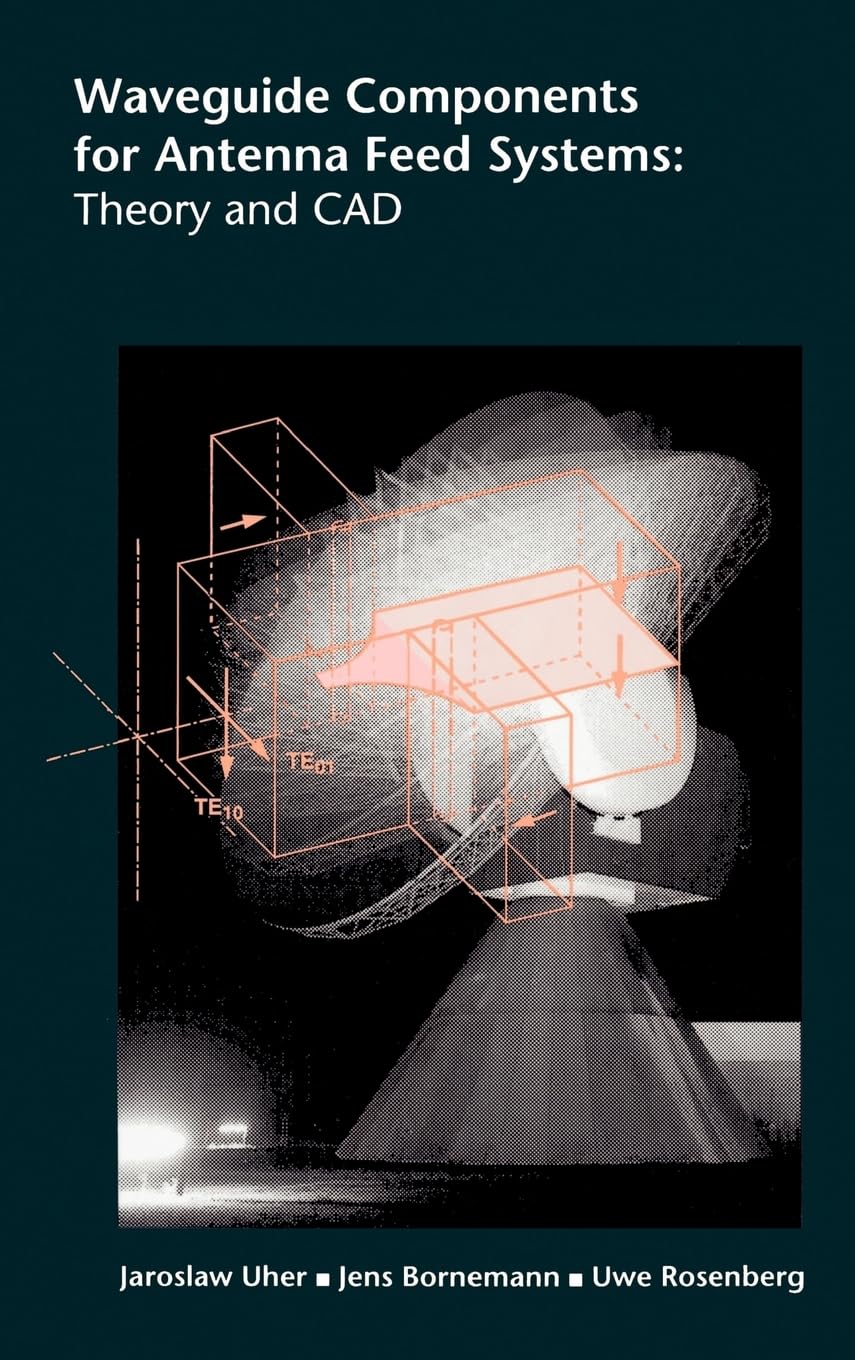 Waveguide Components for Antenna Feed Systems: Theory and CAD (Artech House Antenna Library),Used