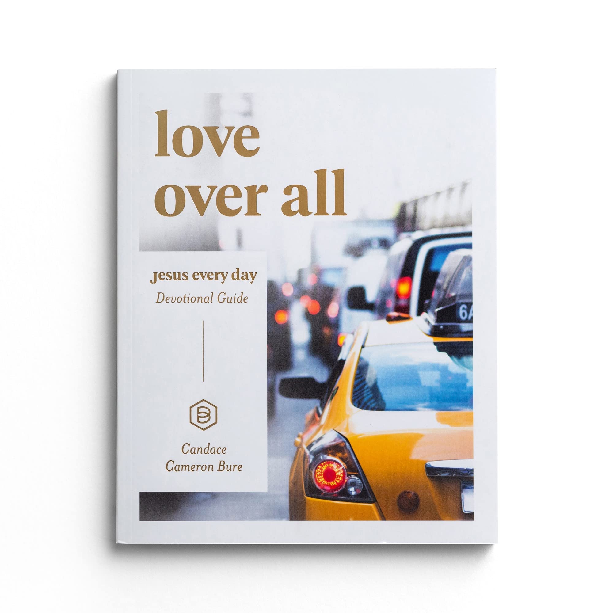Jesus Every Day: Love Over All