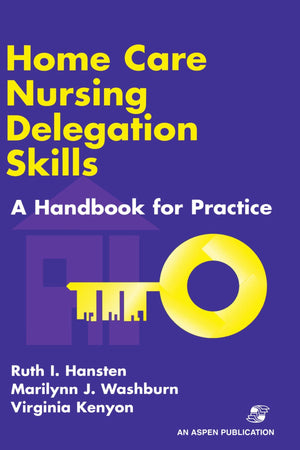 Home Care Nursing Delegation Skills,Used