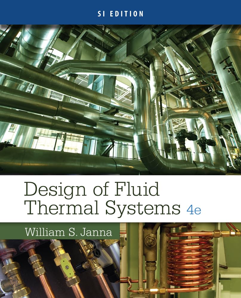 Design of Fluid Thermal Systems, SI Edition,Used