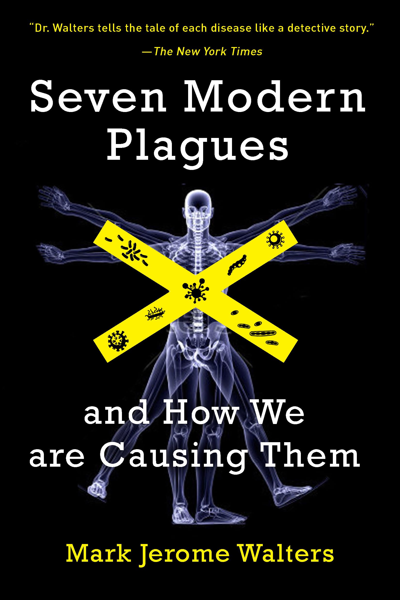 Seven Modern Plagues: and How We Are Causing Them,Used
