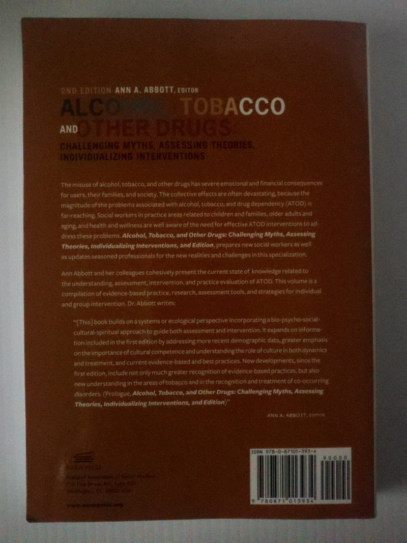 Alcohol, Tobacco, and Other Drugs: Challenging Myths, Assessing Theories, Individualizing Interventions,Used