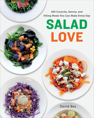 Salad Love: Crunchy, Savory, and Filling Meals You Can Make Every Day: A Cookbook,Used
