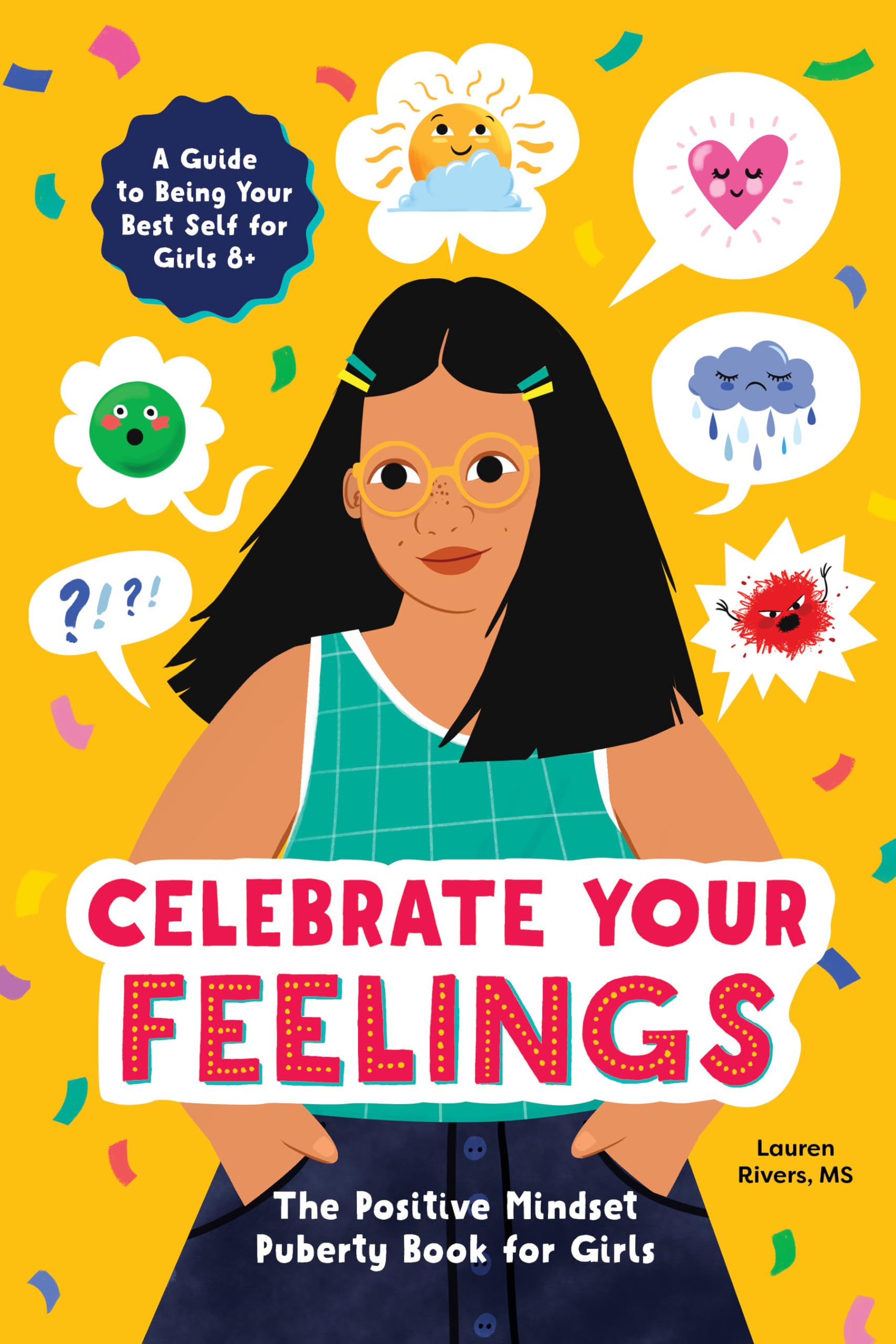 Celebrate Your Feelings: The Positive Mindset Puberty Book for Girls,Used