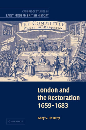 London and the Restoration, 16591683 (Cambridge Studies in Early Modern British History),Used