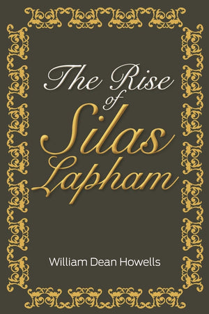 The Rise Of Silas Lapham,Used