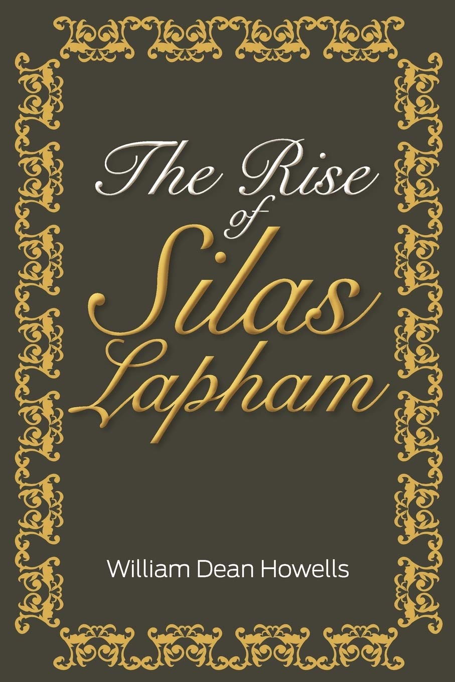 The Rise Of Silas Lapham,Used