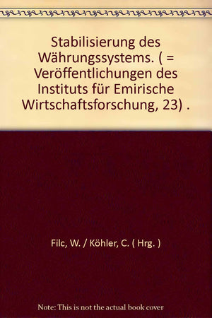 Stabilisierung Des Wahrungssystems (Veroffentlichungen Des Instituts Fur Empirische Wirtschaft) (German Edition),Used