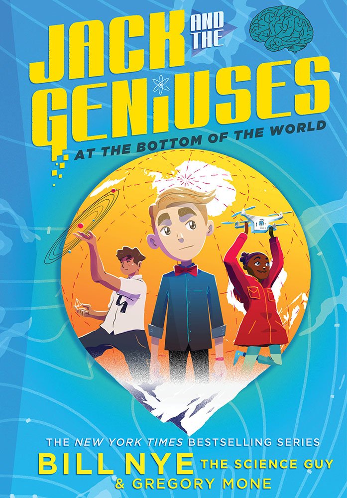 Jack And The Geniuses: At The Bottom Of The World (Jack And The Geniuses, 1)
