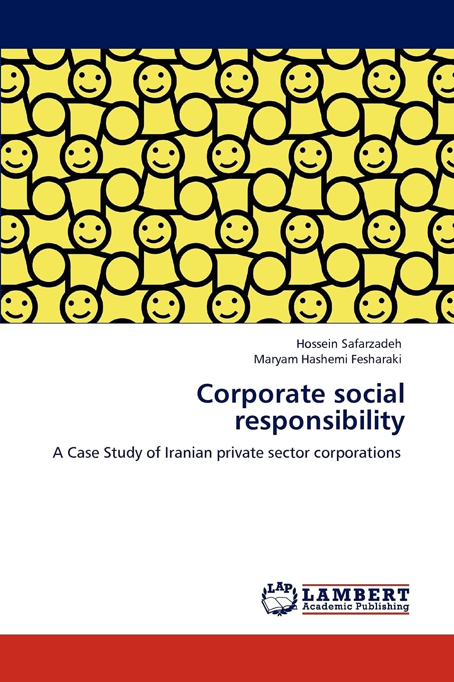Corporate social responsibility: A Case Study of Iranian private sector corporations,Used