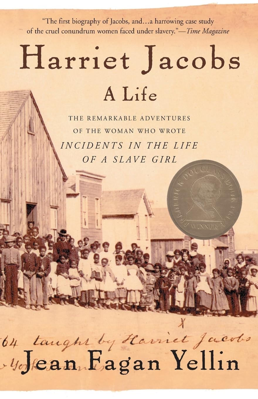 Harriet Jacobs: A Life,New