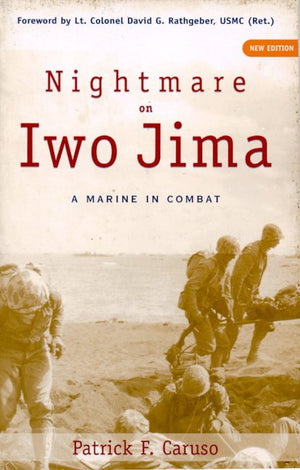 Nightmare On Iwo Jima: A Marine In Combat (Fire Ant Books),Used