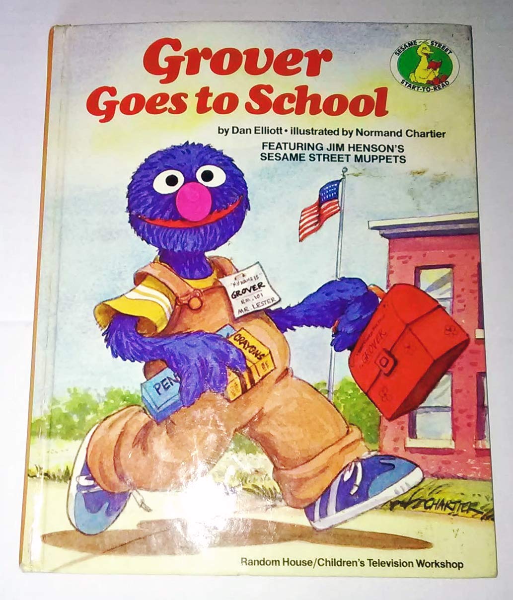 Grover Goes To School: Featuring Jim Henson'S Sesame Street Muppets (Sesame Street Starttoread Books)