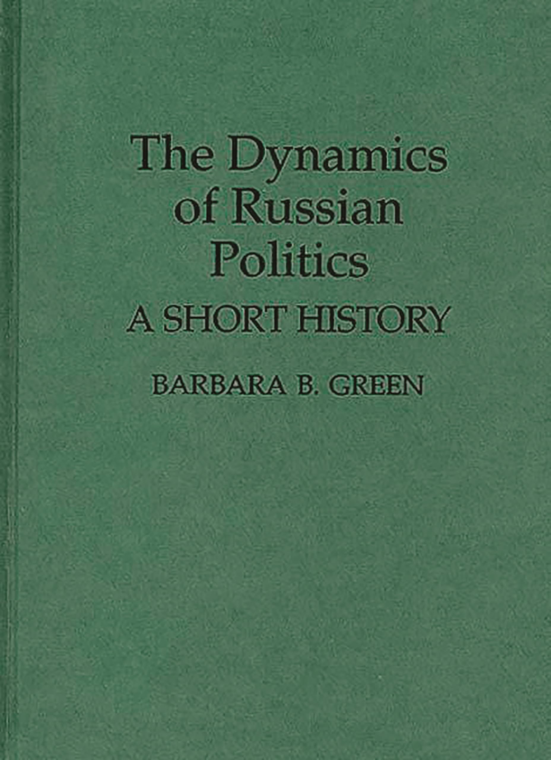 The Dynamics of Russian Politics: A Short History (Contributions in Political Science),Used
