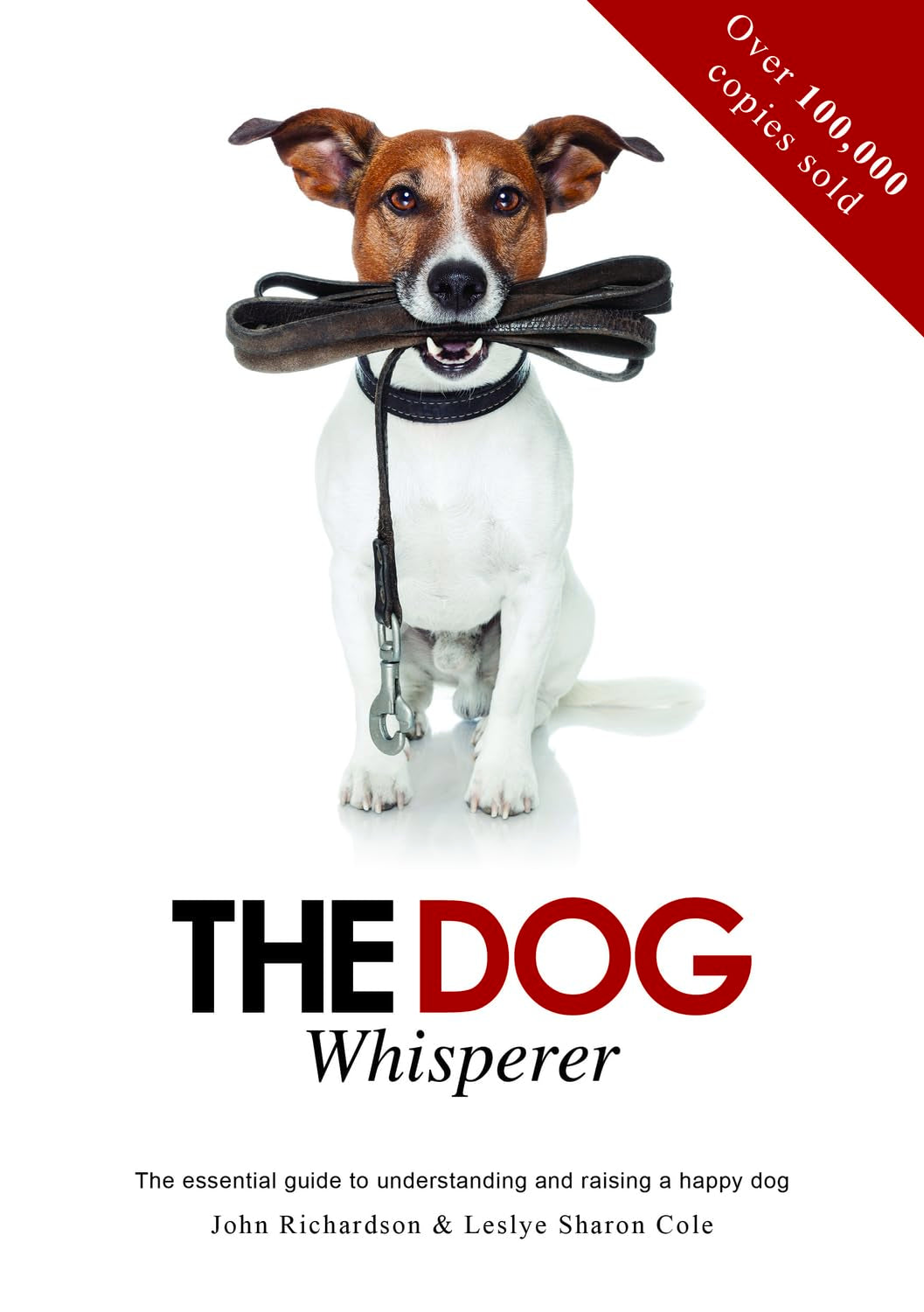 Dog Whisperer (Essential Guide to Understanding and Raising a Happy Dog),Used