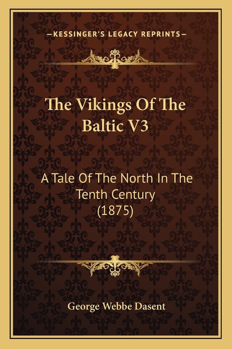 The Vikings Of The Baltic V3: A Tale Of The North In The Tenth Century (1875),Used
