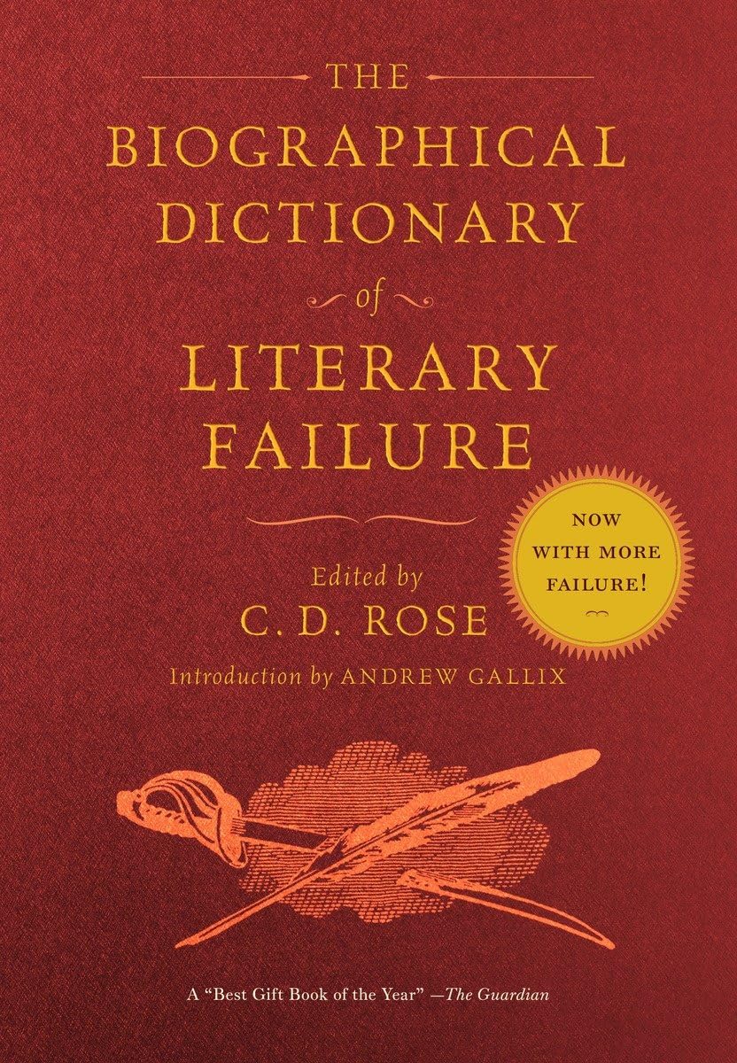 The Biographical Dictionary of Literary Failure,Used