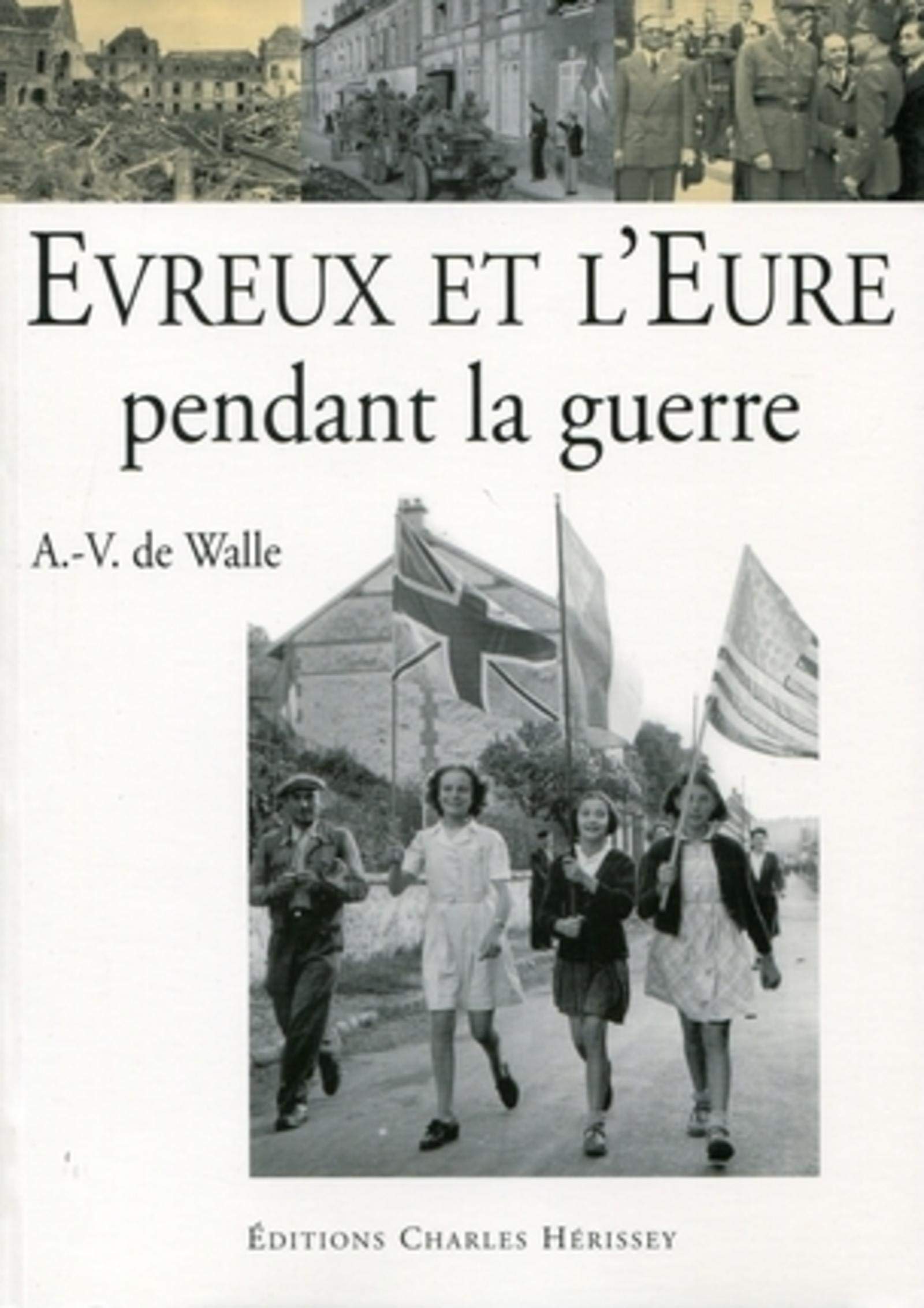 EVREUX ET L'EURE PENDANT LA GUERRE,Used