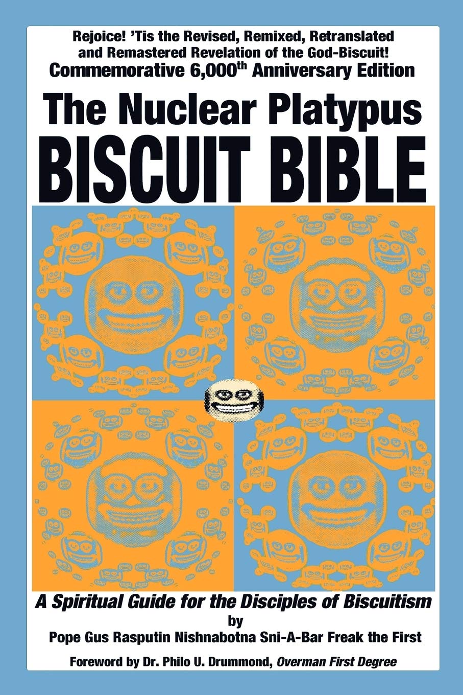 The Nuclear Platypus Biscuit Bible: A Spiritual Guide for the Disciples of Biscuitism,Used