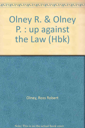Up Against the Law: Your Legal Rights as a Minor,Used