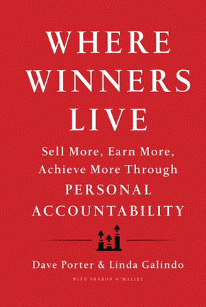Where Winners Live: Sell More, Earn More, Achieve More Through Personal Accountability,Used