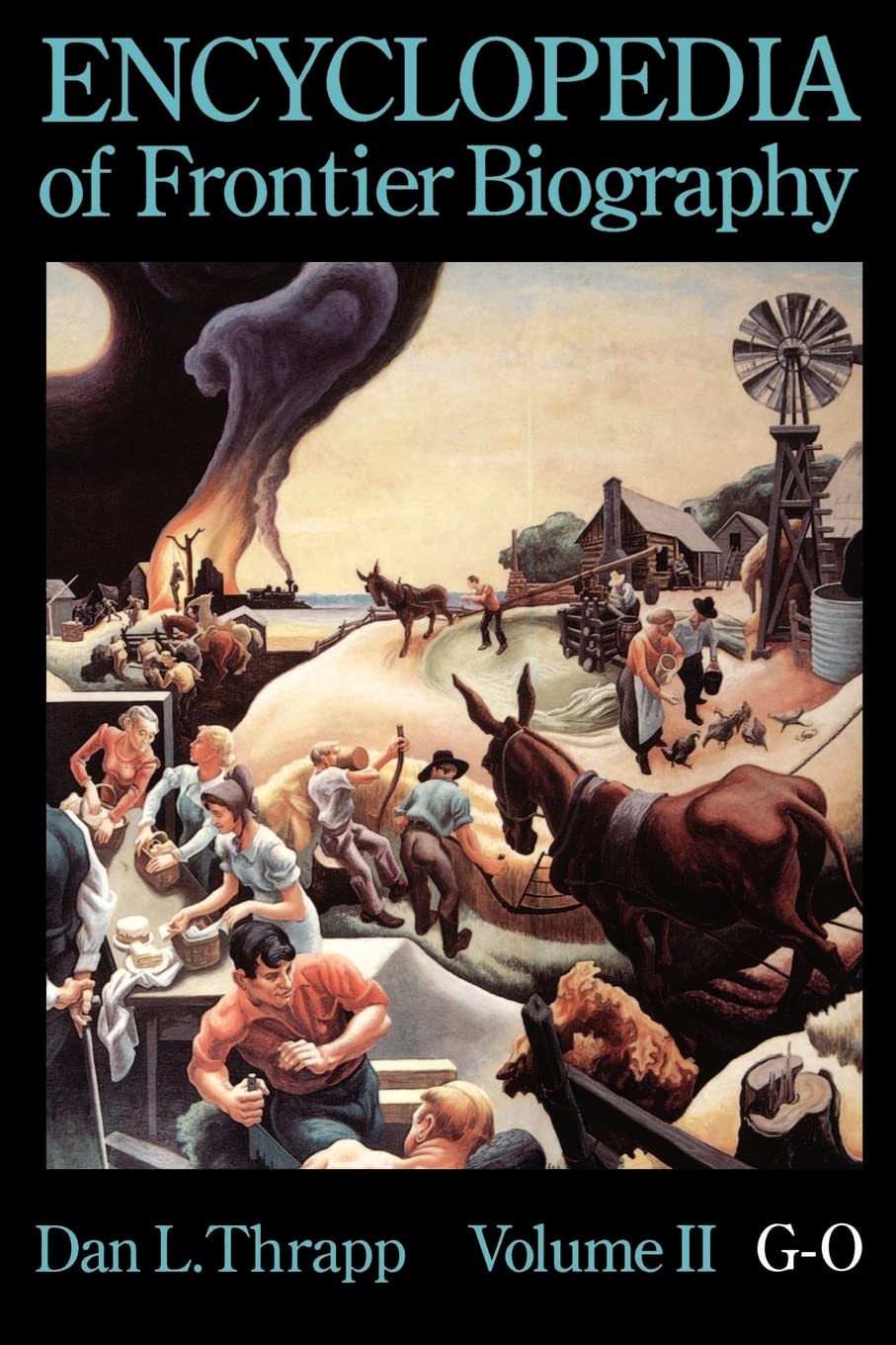 Encyclopedia Of Frontier Biography, Volume 2: Go,Used