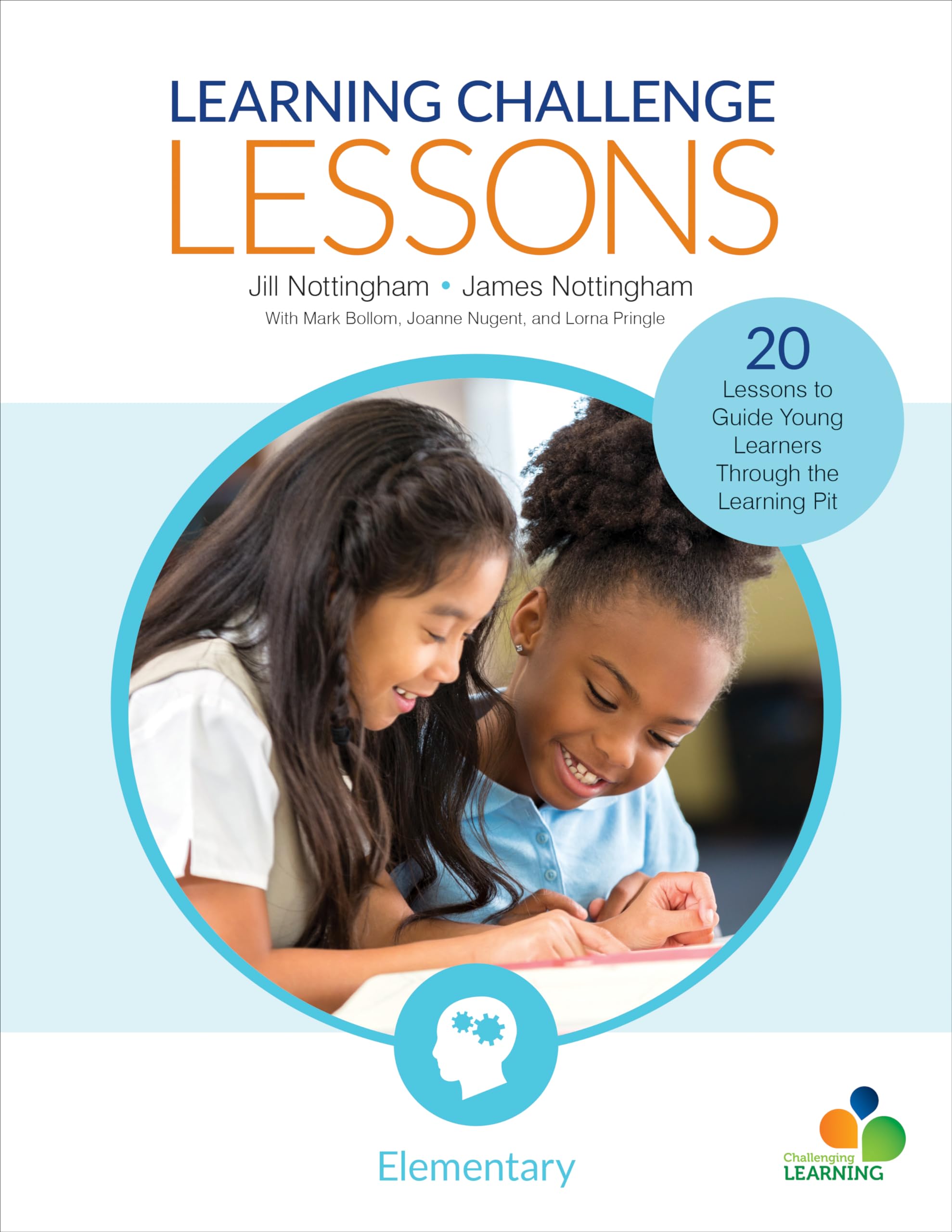 Learning Challenge Lessons, Elementary: 20 Lessons To Guide Young Learners Through The Learning Pit (Corwin Teaching Essentials),Used